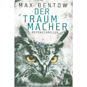 Der Traummacher - Bentow, Max