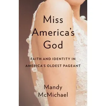 Miss Americaas God - McMichael, Mandy