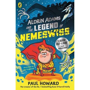 Aldrin Adams and the Legend of Nemeswiss - Howard, Paul