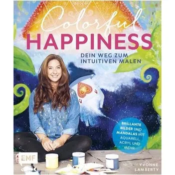 Encyklopedie Colorful Happiness - Dein Weg zum Intuitiven Malen - Lamberty, Yvonne