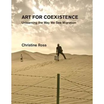 Kniha Art for Coexistence - Bleasdale, Claire; Ross, Christine; Mclachlan, Anneli