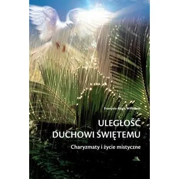 Uległość Duchowi Świętemu - Wilhelem, Francois-Regis