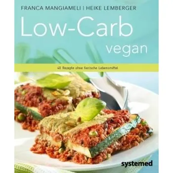 Low-Carb vegan - Mangiameli, Franca