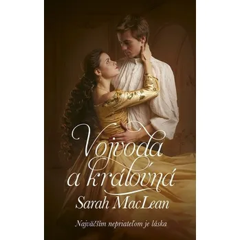 Kniha Vojvoda a kráľovná - Sarah MacLean