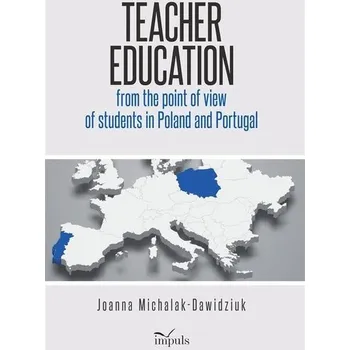 Teacher education from the point of view of.. - Madalińska-Michalak Joanna