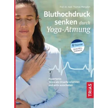 Bluthochdruck senken durch Yoga-Atmung - Mengden, Thomas