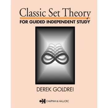 Matematika Classic Set Theory - Goldreich, Oded