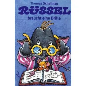 První čtění Rüssel braucht eine Brille - Schallnau, Thomas