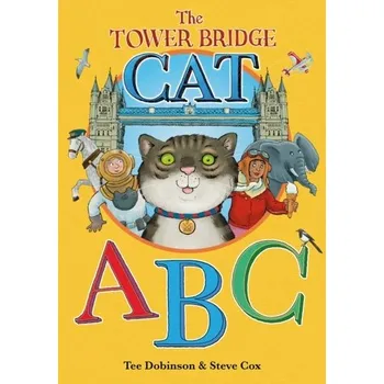 První čtění The Tower Bridge Cat ABC - Dobinson, Tee