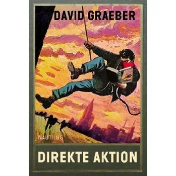 Direkte Aktion - David Graeber