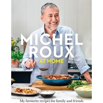 Populárně naučná literatura pro dospělé Michel Roux at Home - Roux Michel