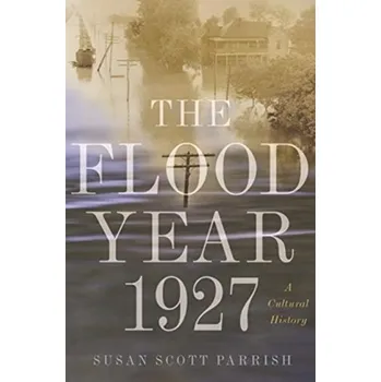 The Flood Year 1927 - Parrish, Susan Scott [EN] (2018, Brožovaná, Princeton University Press)