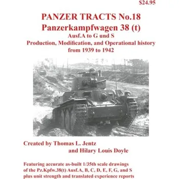 Panzer Tracts No.18: Panzerkampfwagen 38(t) - Jentz, Thomas L.