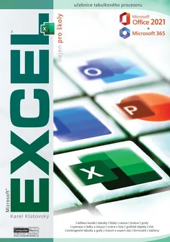 Excel 2021/365 nejen pro školy - Karel Klatovský (2023, brožovaná)