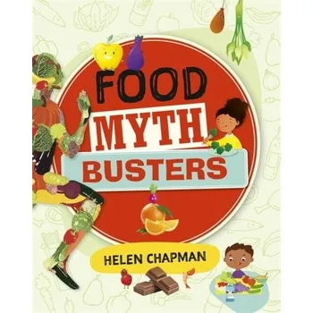 Anglický jazyk Reading Planet: Astro - Food Myth Busters - Earth/White band - Chapman, Helen