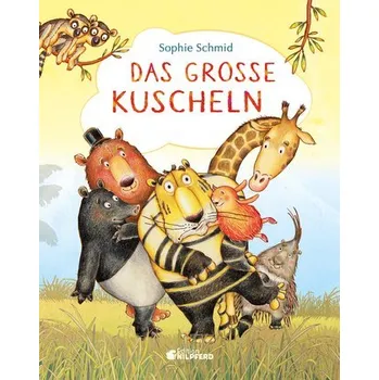 První čtění Das große Kuscheln - Schmid, Sophie