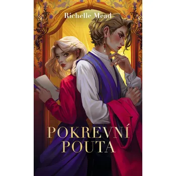 Pokrevní pouta (1) - Richelle Mead