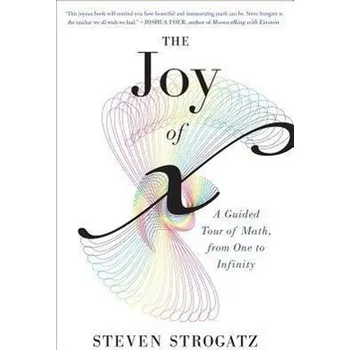 Matematika The Joy of X - Strogatz, Steven