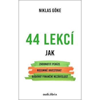 44 lekcí jak zhodnotit peníze, rozumně…