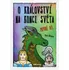 Pohádka O království Na konci světa 1. díl - Petr Blinka (2023, pevná)