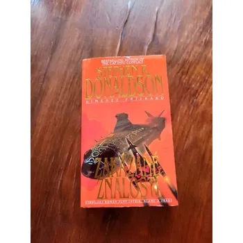 STEPHEN R. DONALDSON - Dimenze přízraků 2. - Zakázané znalosti (Dimenze přízraků 2. - Zakázané znalosti)