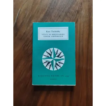 Visací zámek KURT TUCHOLSKY - Výlet na Rheinsberg, Zámek Gripsholm (Výlet na Rheinsberg, Zámek Gripsholm)