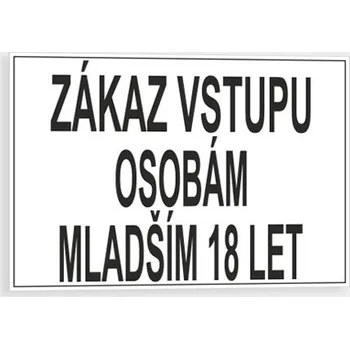 Zákaz vstupu osobám mladším 18 let Samolepka 297 x 210 mm (A4) tl. 0.1 mm - Kód: 14833