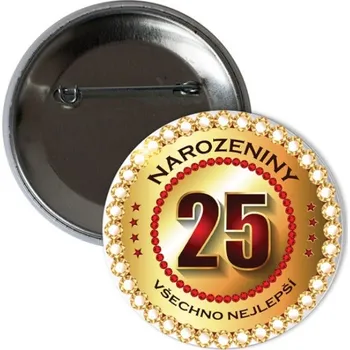 Party dekorace Placka Všechno nejlepší 25 let - 6 cm