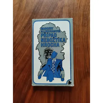 MARGERY ALLINGHAMOVÁ - Případ nebožtíka hrocha (Případ nebožtíka hrocha)