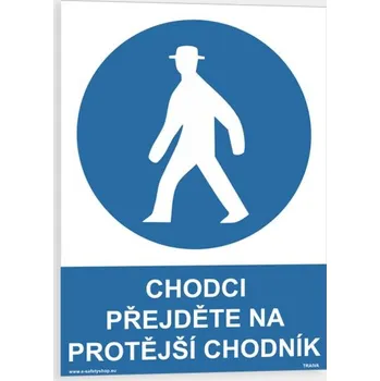 Chodci přejděte na protější chodník Plast 297 x 420 mm (A3) tl. 2 mm - Kód: 08053