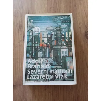 Vláček a vláčkodráha ADOLF BRANALD - Severní nádraží, Lazaretní vlak (Severní nádraží, Lazaretní vlak)