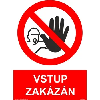 Značení Vstup zakázán Samolepka 105 x 148 mm (A6) tl. 0.1 mm - Kód: 16154