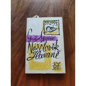 GRAHAM GREENE - Náš člověk v Havaně (Náš člověk v Havaně)