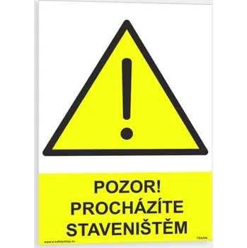 Pozor procházíte staveništěm Plast 148 x 210 mm (A5) tl. 0.5 mm - Kód: 08521