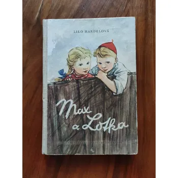Pohádka LILO HARDELOVÁ - Max a Lotka (Max a Lotka)