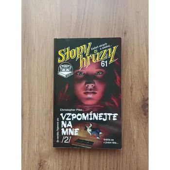 CHRISTOPHER PIKE - Vzpomínejte na mne 2 - Stopy hrůzy (61.) (Vzpomínejte na mne 2 - Stopy hrůzy (61.))