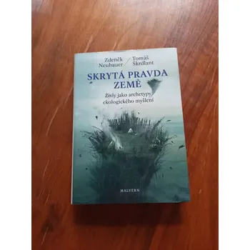 ZDENĚK NEUBAUER, TOMÁŠ ŠKRDLANT - Skrytá pravda Země (Skrytá pravda Země)