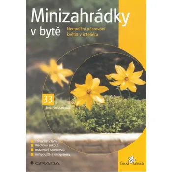 Minizahrádky v bytě Jana Hanšpachová