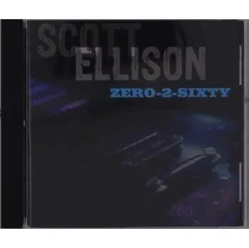 Zahraniční hudba CD Scott Ellison: Zero-2-Sixty 2023