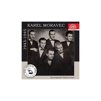 Česká hudba Historie psaná šelakem - Karel Moravec. Na programu máme tanec. Nahrávky z let 1943-1945