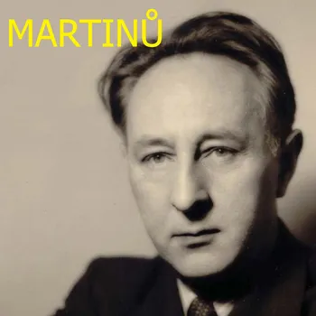 Bohuslav Martinů: Skladby pro dechové nástroje