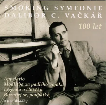 Dalibor C. Vačkář: Smoking symfonie 100 let - 1