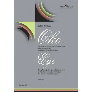 Olga Ježková: Oko, symfonická fantazie pro chlapecký hlas a orchestr