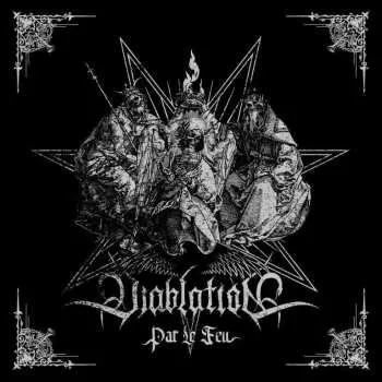 Zahraniční hudba CD Diablation: Par Le Feu LTD | DIGI 2023 Limited Edition Digipack