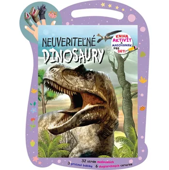 Bystrá hlava Neuveriteľné dinosaury