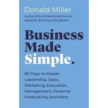 Cizojazyčná kniha Business Made Simple - Miller, Donald