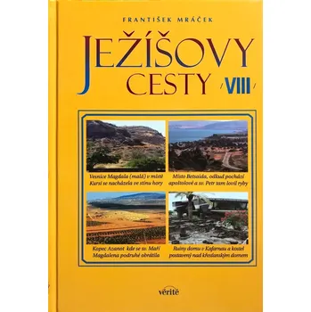 Literární cestopis Ježíšovy cesty VIII.
