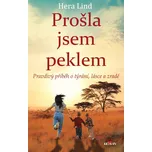 Prošla jsem peklem - Hera Lind (2024, pevná)