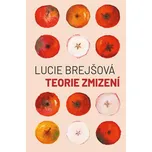 Teorie zmizení - Lucie Brejšová (2024, pevná)