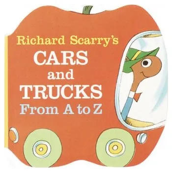 Cizojazyčná kniha Richard Scarry's Cars and Trucks from A to Z - Scarry, Richard